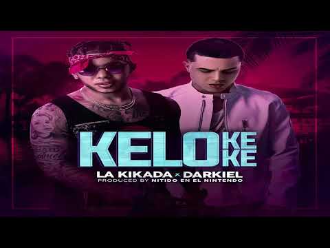 Kelo Ke Ke - La Kikada ft Darkiel