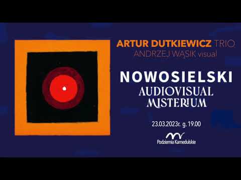 NOWOSIELSKI Audiovisual "Awakening"