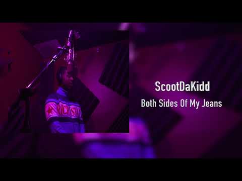 ScootDaKidd | Both Side Of My Jeans
