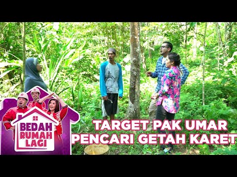 Target Bernama Pak Satra Pencari Getah Karet - Bedah Rumah Lagi