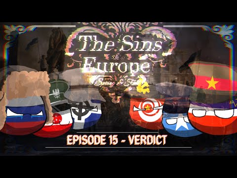 Verdict (Finale 3/3) - The Sins of Europe (Alternate History of the World) - E15S4