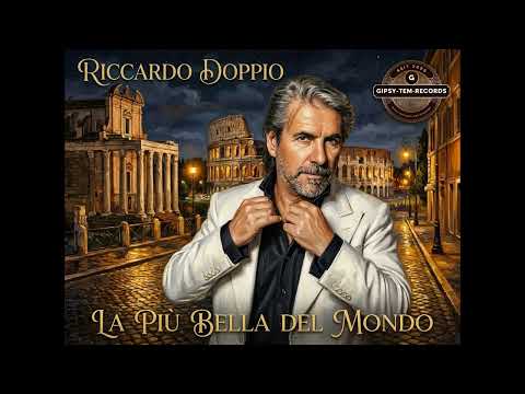 Riccardo Doppio - La più bella del mondo {Tu sei per me)