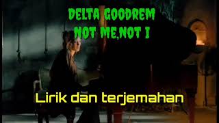 Delta Goodrem-Not Me,Not I-Lirik Dan Terjemahan(Bahasa Indonesia)