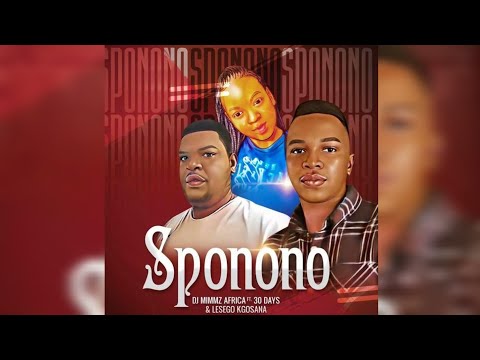 Dj Mimmz Africa - Sponono [Official Audio] feat. 30 Days & LSK