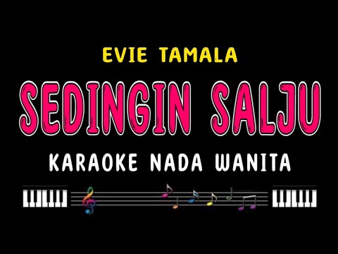SEDINGIN SALJU - Karaoke Nada Wanita [ EVIE TAMALA ]