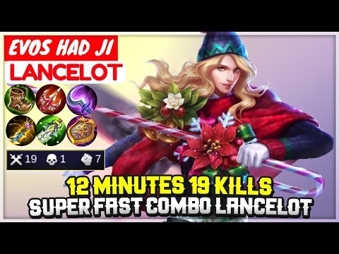 12 Mniutes 19 Kills, Super Fast Combo Lancelot [ EVOS HAD JI Lancelot ] Mobile Legends