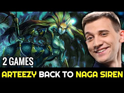 ARTEEZY back to Signature Naga Siren (2 Games)