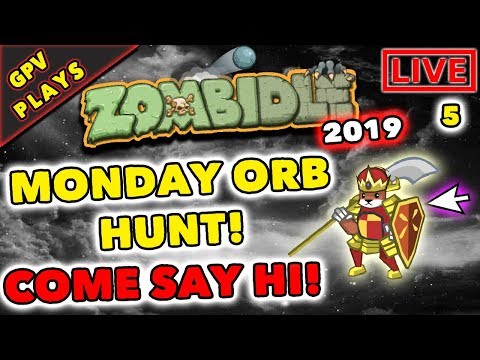 ZOMBIDLE: MONDAY ORB HUNT! - #5 (Gameplay Walkthrough 2019)