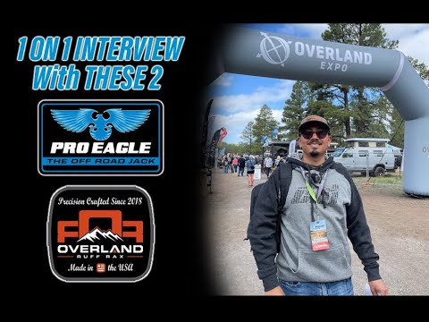 Pro Eagle & Overlandruffrax Overland Expo West 2022 Ep 4 Things You Didnt Know About These Companies