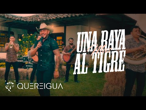 Quereigua - Una Raya Mas Al Tigre (Video Oficial)