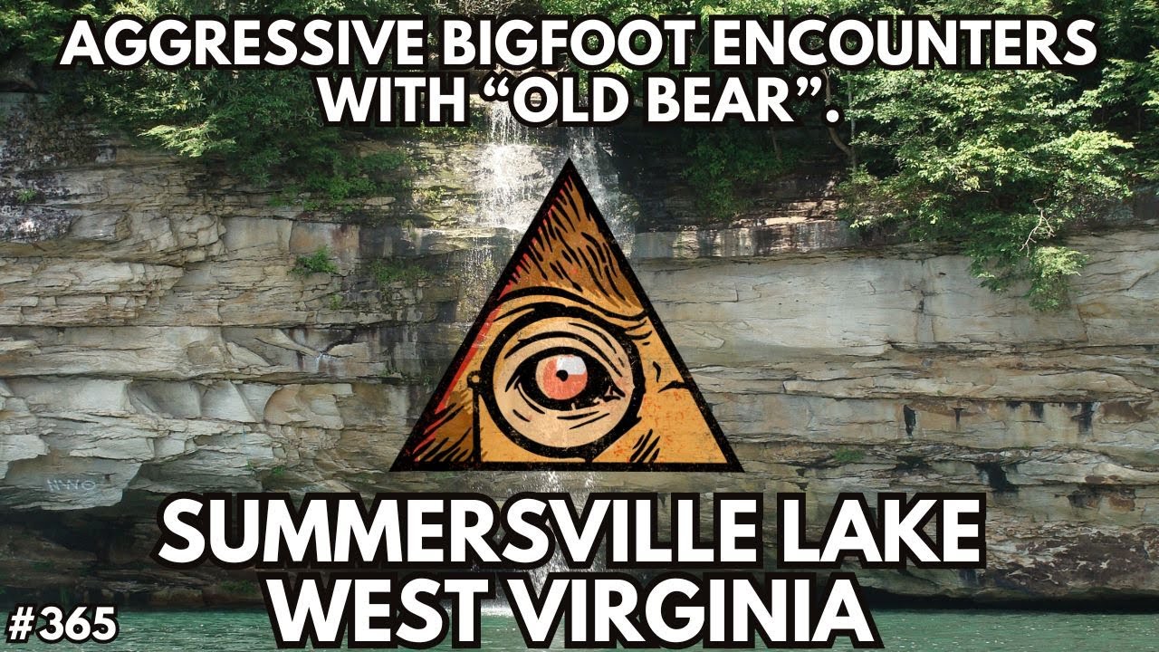 Aggressive Bigfoot Encounters of West Virginia