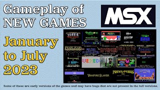 Gameplay of New MSX games, from January to July 2023