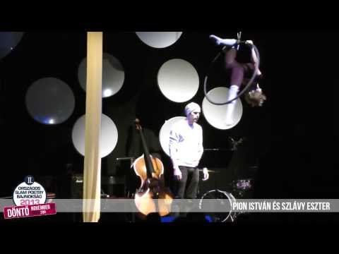 PION ISTVÁN & SZLÁVY ESZTER - II. Országos Slam Poetry Bajnokság DÖNTŐ