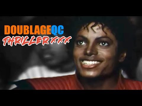 DoublageQc - Thriller XXX