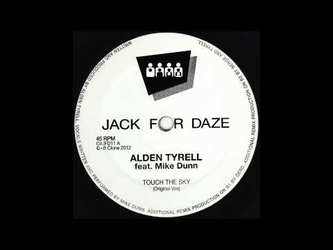 Alden Tyrell ft Mike Dunn - Touch The Sky (International House Mix) (Clone Jack For Daze 011)