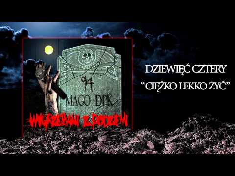 05. Dziewięć Cztery - Ciężko Lekko Żyć (prod. JAWA) | Wygrzebani z Podziemi
