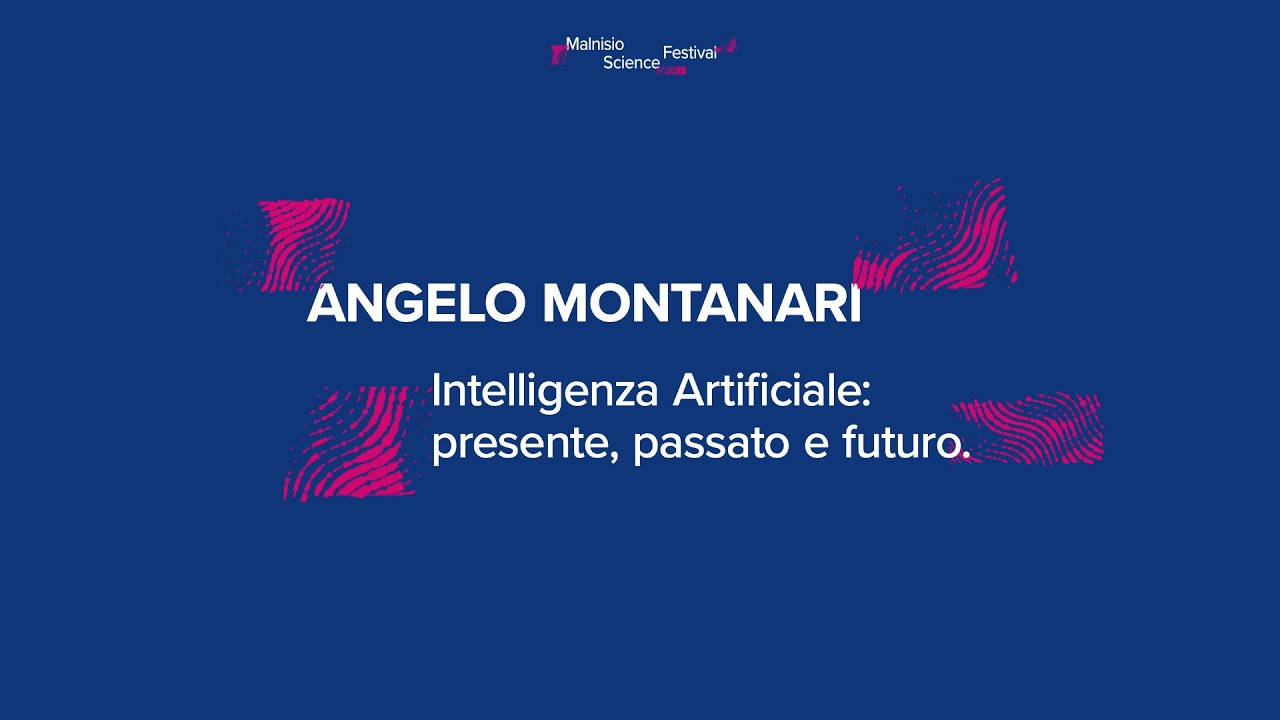 Angelo Montanari - Intelligenza Artificiale: presente, passato e futuro