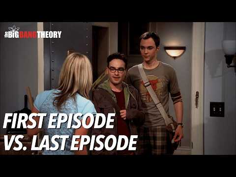 First Episode vs. Last Episode | The Big Bang Theory