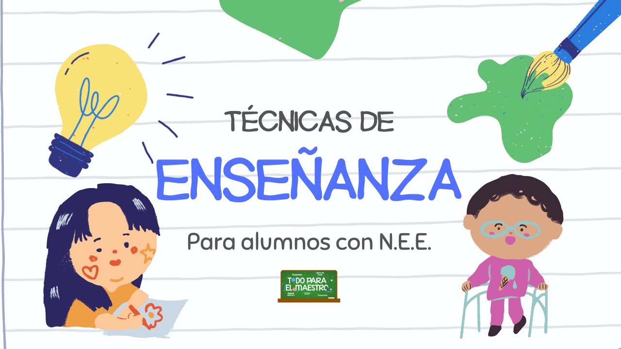 Técnicas de enseñanza para estudiantes con necesidades especiales