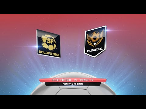 SOLO FÚTBOL VS PANAS FC - COPA DE VERANO - CUARTOS DE FINAL