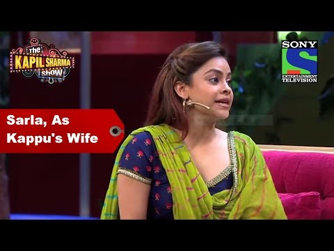 Sarla as Kappu’s wife - The Kapil Sharma Show