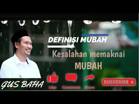 DEFINISI MUBAH | GUS BAHA