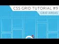 CSS Grid Tutorial #9 - Grid Areas
