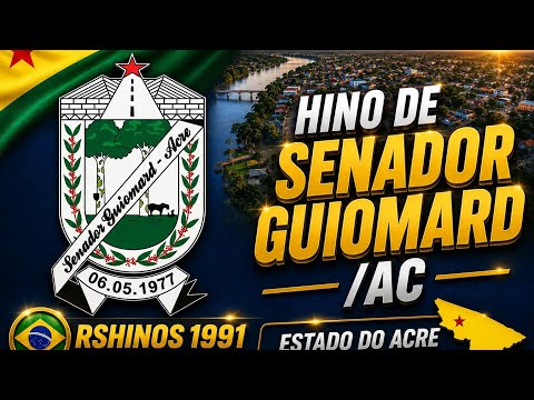 Hino do município de Senador Guiomard/AC