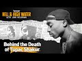 Allen Hughes Says There’s No Confusion About Tupac Shakur’s Death | Hell & High Water