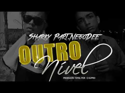 Sharky Part.Nego Dee-Outro Nível | G2PRO | Rabi