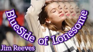 Jim Reeves🎸BlueSide of Lonesome