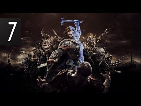 MIDDLE-EARTH SHADOW OF WAR - Walkthrough Part 7 Gameplay [1080p HD 60FPS PC] No Commentary