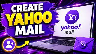 How to Create a Yahoo Mail Account | Step-by-Step Guide