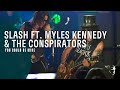 Slash - You Could Be Mine (Live) [Feat. Myles Kennedy & The Conspirators]