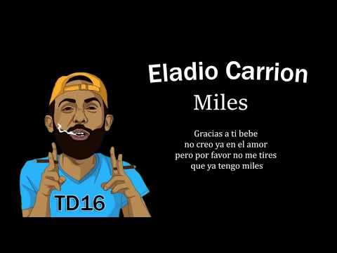 Miles - Eladio Carrion Letra