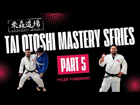 Mastery Series - Tai Otoshi pt 5