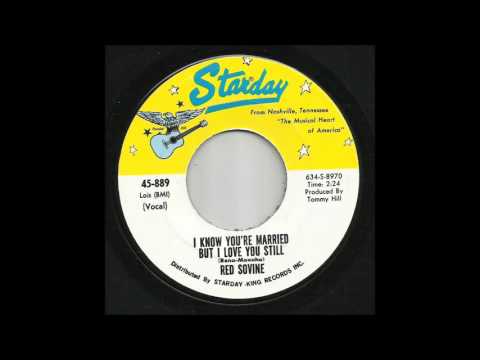 Red Sovine - I Know You're Married But I Love You Still