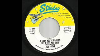 Red Sovine - I Know You're Married But I Love You Still