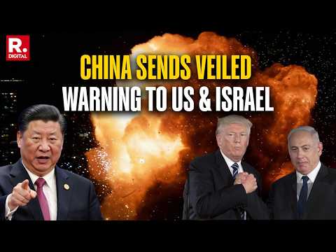 West Asia War: China Shows Support To Iran In The Gulf War, Sends Veiled Warning To US & Israel