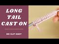 Long Tail Cast On Without Slip Knot | Worked Slowly Step-by-Step for Beginners