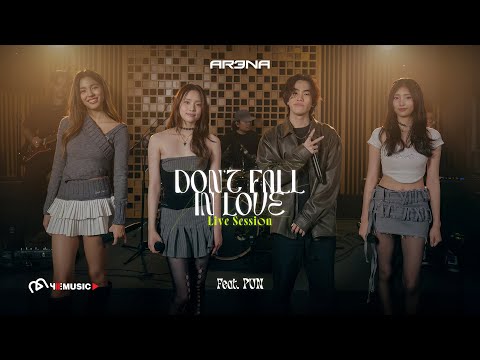 AR3NA - DON'T FALL IN LOVE (feat. PUN) [ LIVE SESSION ]