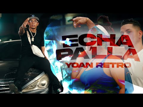 Yoan Retro - Echa Pa'lla 🚕 (Video Oficial)