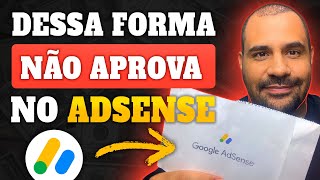 Não Cometa Esses Erros Se Quiser Aprovar Seu Site no AdSense em 2025!