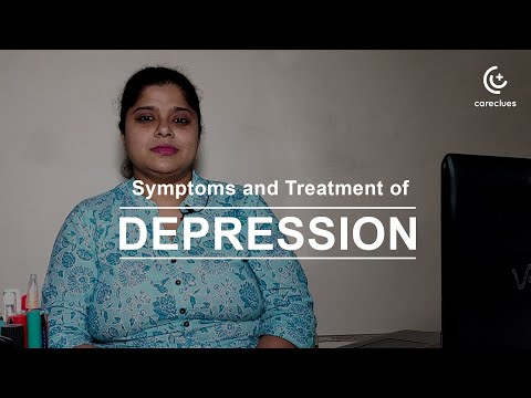 Ms. Dipannita Deb Explains the Symptoms and Treatment of Depression @ CareClues
