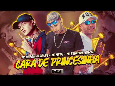 MC MURILO DO RECIFE MC METAL FEAT. RENATINHO FALCÃO - CARA DE PRINCESINHA - (BNB NO BEAT) #tiktok