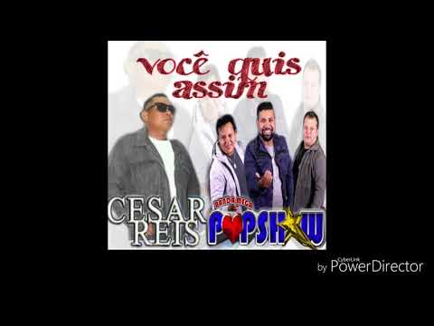 CESAR REIS - Você quis assim