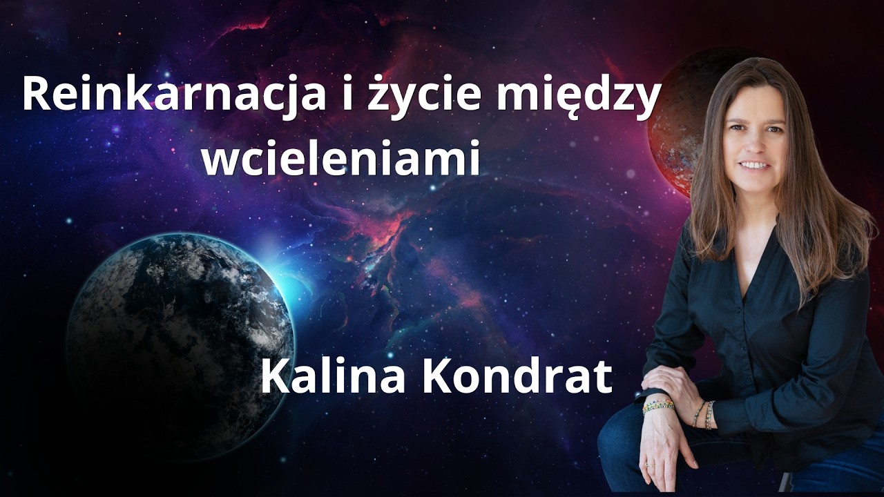 Reinkarnacja i życie między wcieleniami – wykład Naturalne Sympozjum