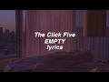 「The Click Five」Empty lyrics (HD)