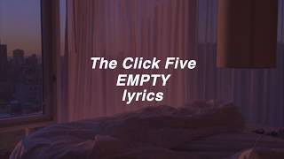 「The Click Five」Empty lyrics (HD)