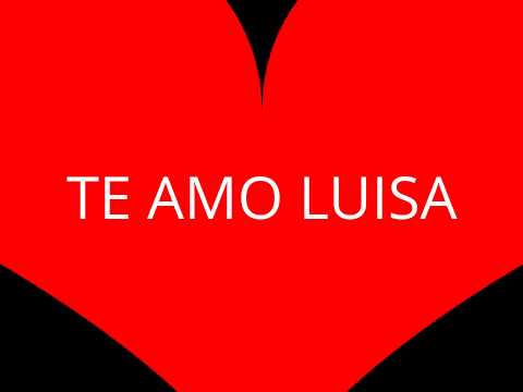 te amo luisa ivan mateo